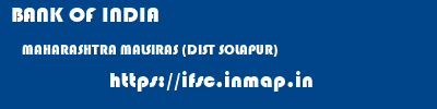 BANK OF INDIA  MAHARASHTRA MALSIRAS (DIST SOLAPUR)    ifsc code
